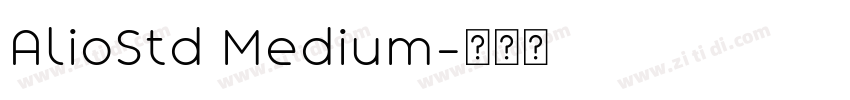 AlioStd Medium字体转换